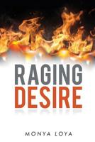 Raging Desire 1645520315 Book Cover