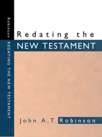 Redating the New Testament 1579105270 Book Cover