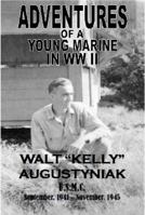 Adventures of a Young Marine in WWII 0692960899 Book Cover