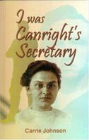 I Was Canright's Secretary 1572582561 Book Cover