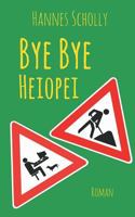 Bye Bye Heiopei 3746042860 Book Cover