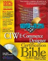 CIW E-Commerce Designer Certification Bible 0764548255 Book Cover