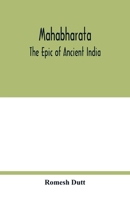 Maha-Bharata - The Epic Of Ancient India - Condensed Into English Verse 9354017053 Book Cover