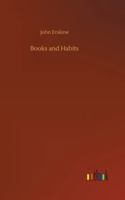 Books and Habits: From the Lectures of Lafcadio Hearn 9356143218 Book Cover