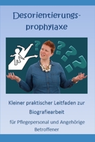 Desorientierungsprophylaxe: Praktischer Leitfaden fuer Pflegepersonal und Angehoerige Betroffener 1544191782 Book Cover