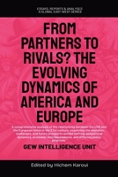 From Partners to Rivals?: The Evolving Dynamics Of America And Europe (Essays, Reports and Analyses) 1787952827 Book Cover