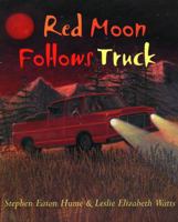 Red Moon Follows Truck 1551432188 Book Cover