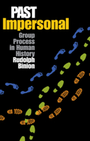 Past Impersonal: Group Process in Human History 0875803458 Book Cover
