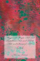 Magi and Magic Art and Castillian Art and El Cid Art and Saracen Art: God 1496075226 Book Cover