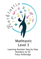 Mathtastic Level 3 Numbers to 50 0645582220 Book Cover