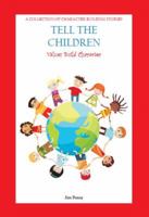 Tell The Children: Values Build Character 0985406305 Book Cover