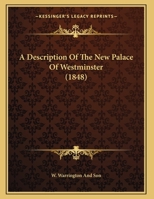A Description Of The New Palace Of Westminster 1436724368 Book Cover