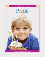 Pride: A Level Three Reader (Wonder Books Level 3 Values) 1567660916 Book Cover