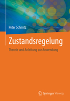 Zustandsregelung: Theorie und Anleitung zur Anwendung (German Edition) 3662735083 Book Cover