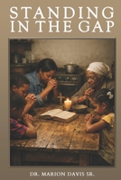 Standing In The Gap B0H3CTNZ53 Book Cover