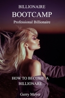 Professional Billionaire - Billionaire Bootcamp 1006430679 Book Cover
