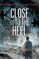 Close to the Heel 1554699509 Book Cover