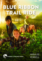 Blue Ribbon Trail Ride 1434707369 Book Cover