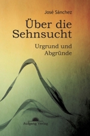 Uber Die Sehnsucht 3945732069 Book Cover