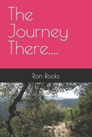 the Journey There B0C2RVXYRD Book Cover