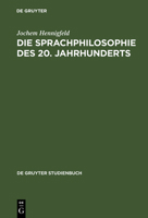 Die Sprachphilosophie Des 20. Jahrhunderts: Grundpositionen Und -Probleme 3110089610 Book Cover