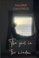 The girl in the window B0F6VBQDYL Book Cover