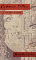 Cashmere Follies & Other Stories 0359610986 Book Cover