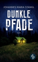 Dunkle Pfade 3986376216 Book Cover