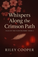 Whispers Along the Crimson Path (Tales of the floating world) B0FP82XHLS Book Cover