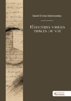 Histoires vraies - Traces de vie (French Edition) 2342385161 Book Cover
