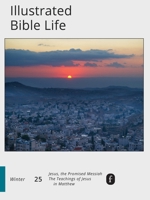 Faith Connections Illustrated Bible Life Winter (Dec/Jan/Feb 2025) 0834144042 Book Cover