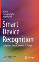 Smart Device Recognition: Ubiquitous Electric Internet of Things 9813349247 Book Cover