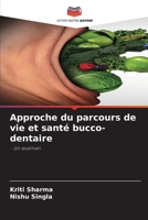 Approche du parcours de vie et santé bucco-dentaire 6205615924 Book Cover