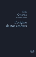 L'origine de nos amours 223407892X Book Cover