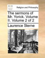 The Sermons of Mr. Yorick 1347982566 Book Cover