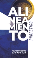Alineamiento Profético (Spanish Edition) B08F65S6NJ Book Cover