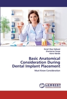 Basic Anatomical Consideration During Dental Implant Placement 6202521031 Book Cover