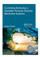 Controlling Biofouling in Seawater Reverse Osmosis Membrane Systems 113838156X Book Cover