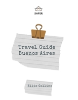 Travel Guide Buenos Aires: Your Ticket to discover Buenos Aires B09L3NP2GF Book Cover