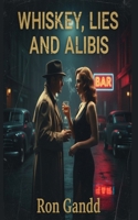 WHISKEY, LIES, AND ALIBIS (Western Mystery) B0G3GV139X Book Cover