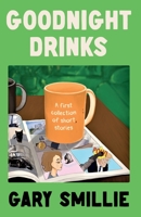 Goodnight Drinks 1803132825 Book Cover