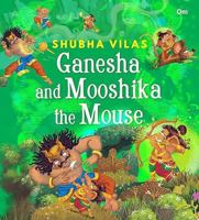Vehicles of Gods : Ganesha and Mooshika the Mouse 9353762286 Book Cover