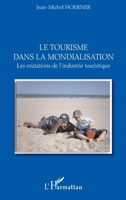 Le tourisme dans la mondialisation 229611444X Book Cover