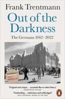 Out of the Darkness: The Germans, 1942-2022 0141985844 Book Cover
