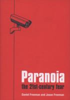 Paranoia: The 21st Century Fear 0199237506 Book Cover