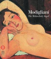 Modigliani: The Melancholy Angel 8884912601 Book Cover