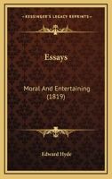 Essays, Moral and Entertaining on the Various Faculties and Passions of the Human Mind 1165432803 Book Cover