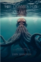 The Cosmeston Kraken: and other short stories 1300367806 Book Cover