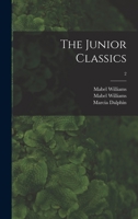 The Junior Classics; 2 B000BPBAX0 Book Cover