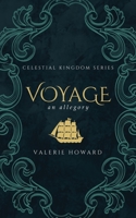 Voyage: A Christian Allegory B0BRDFRY8Y Book Cover